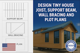design tiny house joist, support beam, wall bracing and plot plans for permits