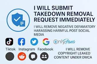 remove unwanted defamatory copyright infringement posts on social media by dmca