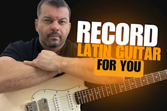 record latin guitars for your songs