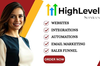 be your gohighlevel expert for go high level website and sales funnel aut