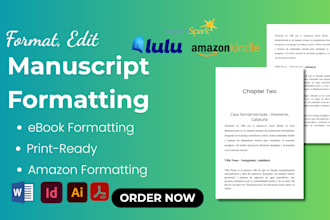 format, edit manuscript, paperback, ebook formatting, lulu, ingram spark, amazon