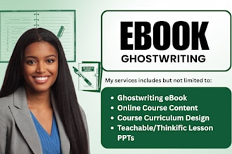 ghostwrite ebook, online course content, course curriculum teachable lesson ppt