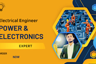 be your expert for power electronics and electrical circuit design