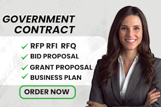 write rfp, rfq, bid proposal and government contract response, tender, grant rfi