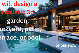 design a realistic 3d garden, backyard, patio, terrace, or pool