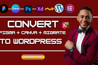 convert figma to wordpress, canva to wordpress and migrate wordpress elementor
