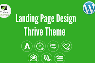 design or redesign your wordpress site using thrive architect and theme builder