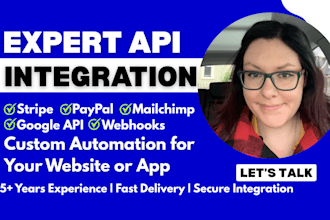 integrate custom apis, stripe, webhooks and payment gateways into any website