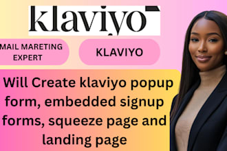 create klaviyo popup form, embedded signup forms, squeeze page and landing page