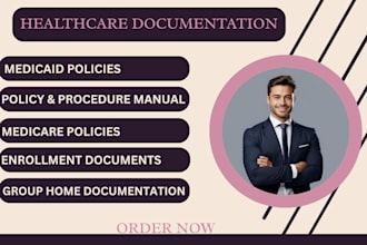 create compliant medicaid, medicare, and group home policies and enrollment doc