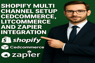 shopify multi channel setup, cedcommerce, litcommerce and zapier integration