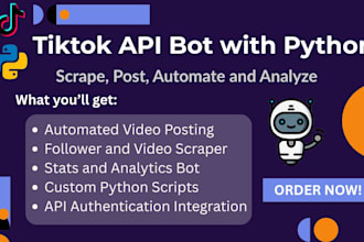 create a custom tiktok API bot using python for automation and analytics