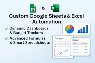 do custom google excel automation, dashboard budget formulas spreadsheet