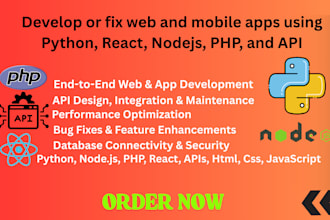 develop or fix web and mobile apps using python, react, nodejs, PHP, and API