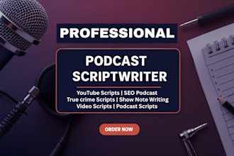 do true crime seo podcast show note writer podcast video script content editing