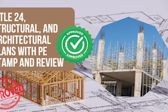 pe stamped and review architectural, structural plan and title 24 compliance
