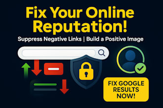 manage online reputations and remove or suppress negative content