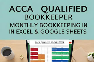 be your acca qualified excel bookkeeper for monthly business accounts