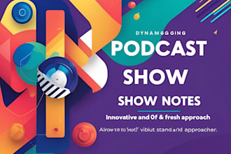 write engaging podcast show notes with SEO keywords