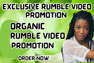 promote your rumble video to real and active targeted audience globally