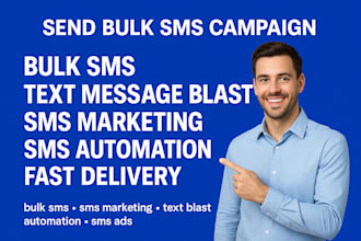 send bulk SMS text message blast sms marketing automation sms campaign