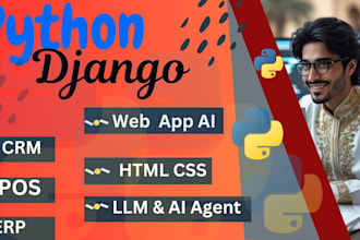 develop python django web app ai, CRM, erp, pos, HTML CSS