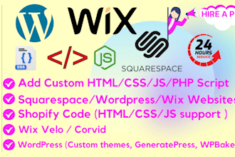 custom code wix, wordpress, or squarespace websites using HTML, CSS, js