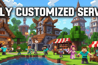 make you a minecraft server as per you fully customize