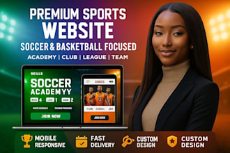 create  a premium sports website, soccer academy website basketball website
