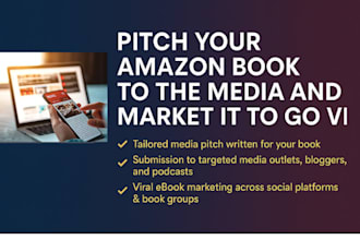 pitch your amazon book to the media, and promote it for viral marketing