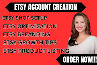 set up your etsy shop, add listings, SEO or do a complete overhaul