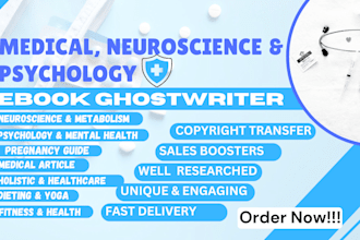 ghostwrite your, medical, health, fiittness, neuroscience and holistic, ebooks