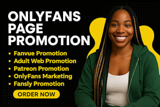 do onlyfans promotion page and fanvue, patreon page to boost traffic