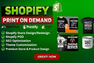 build shopify print on demand store or shop with printify, printful, or etsy