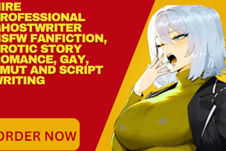 be your nsfw erotic ghostwriter anime romantic story bdsm gay nsfw fanfiction
