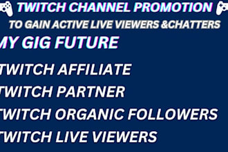 promote and rank your twitch channel to gain real engagement