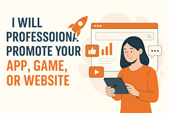 professionally promote your app, game, or website to boost users and downloads