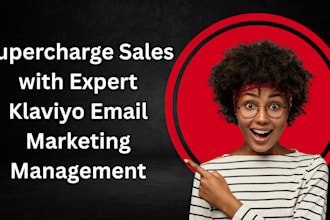 supercharge sales with expert klaviyo email marketing management