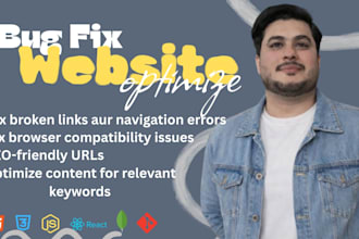 fix bugs and optimize your website for speed and SEO