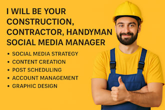 be your construction, contractor, handyman social media manager