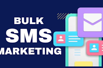 provide text message and bulk SMS marketing email campaign worldwide