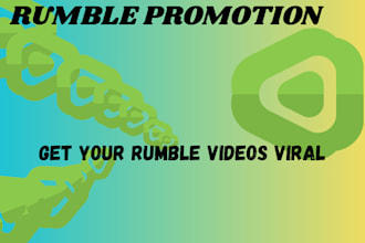 do the best rumble video promotion
