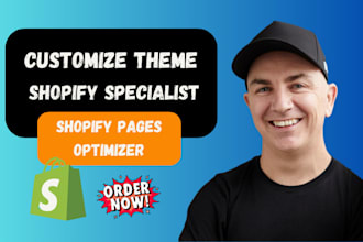 customize theme, shopify specialist, site developer, shopify pages optimization