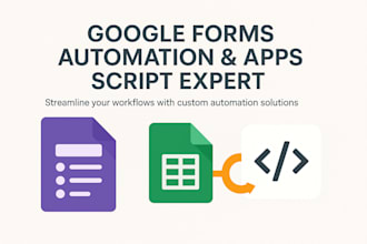 automate google sheets, forms, docs with custom apps script