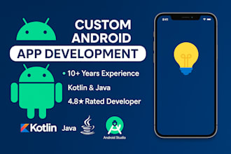 develop high quality android apps using java or kotlin