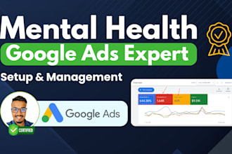 setup google ads for mental health, psychiatrist, counselors