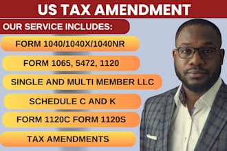 amend US business tax returns for llcs, individuals, and form 5472 as a CPA