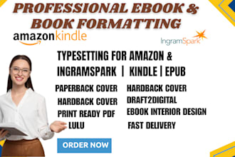 do ebook formatting for kindle, smashwords, lulu, d2d, ingramspark, pdf to epub
