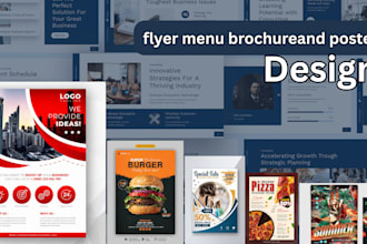 professionally design stunning flyers, food menus, brochures, and posters