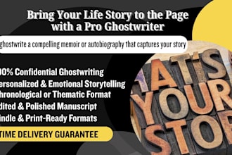 ghostwrite a compelling memoir or autobiography that captures your story